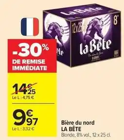 Carrefour Drive Bière du nord offre