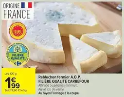 Carrefour Drive Carrefour - reblochon fermier a.o.p offre
