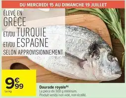 Carrefour Drive Daurade royale offre