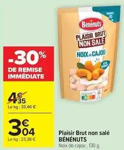 Carrefour Drive Bénénuts - plaisir brut non salé offre