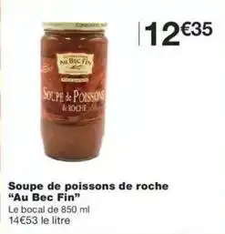 Monop' Soupe de poissons de roche au bec fin offre