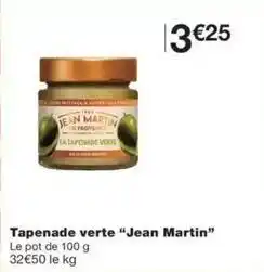 Monop' Jean martin - tapenade verte offre