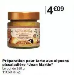 Monop' Jean martin - préparation pour tarte aux oignons pissaladière jean martin offre
