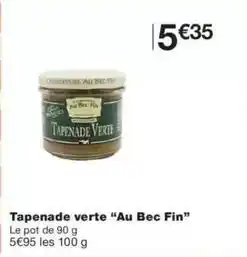Monop' Tapenade verte au bec fin offre