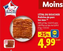 Lidl L'ÉTAL DU BOUCHER Poitrine de porc tex mex offre