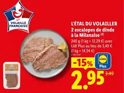 Lidl L'ÉTAL DU VOLAILLER 2 escalopes de dinde à la Milanaise offre