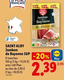 Lidl SAINT ALBY Jambon de Bayonne IGP offre