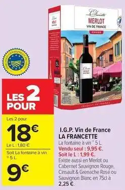 Carrefour Drive La francette - i.g.p. vin de france offre