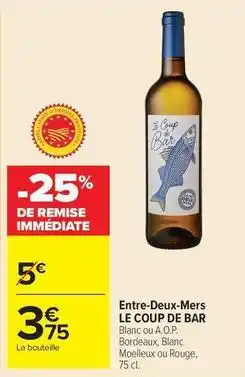 Carrefour Drive Entre-deux-mers offre