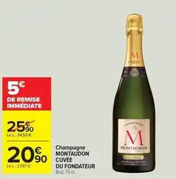 Carrefour Drive Montaudon - champagne cuvée du fondateur offre