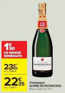 Carrefour Drive Alfred rothschild - champagne offre
