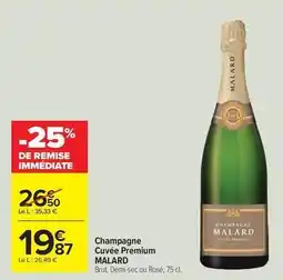 Carrefour Drive Malard - champagne cuvée premium offre