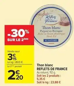 Carrefour Drive Reflets de france - thon blanc offre