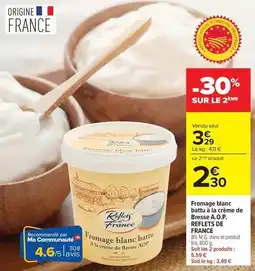 Carrefour Drive Reflets de france - fromage blanc batte à la crème de bres a.o.p offre
