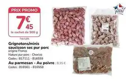 Promocash Promo - grignotons/minis saucisson sec pur porc offre