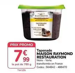 Promocash Promo - tapenade maison raymond restaurant offre