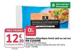 Promocash Promo - saumon atlantique fumé salé au sel sec offre