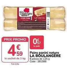 Promocash La boulangére - pain panini nature offre