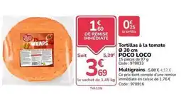 Promocash Poco loco - tortillas à la tomate 30 cm offre