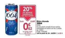 Promocash 1664 - bière blonde offre