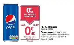 Promocash Pepsi - regular zéro sucres offre