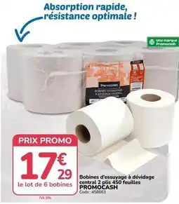 Promocash Promo - bobines d'essuyage à dévidage central 2 pès 450 feuilles offre