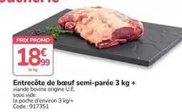 Promocash Promo - entrecôte de bœuf semi-parée 3 kg + offre
