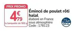 Promocash Promo - émincé de poulet rôti halal offre