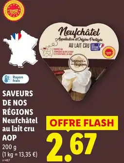 Lidl SAVEURS DE NOS RÉGIONS Neufchâtel au lait cru AOP offre