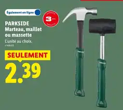 Lidl PARKSIDE Marteau, maillet ou massette offre