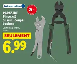 Lidl PARKSIDE Pince, clé ou mini-coupe- boulons offre