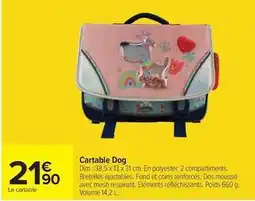 Carrefour Drive Dim - cartable dog offre