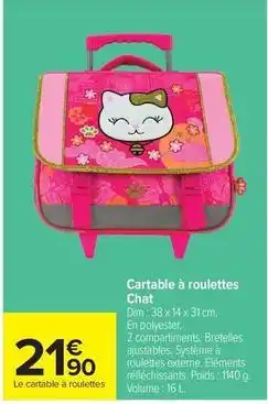 Carrefour Drive Dim - cartable à roulettes chat offre