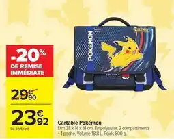 Carrefour Drive Pokemon - cartable offre
