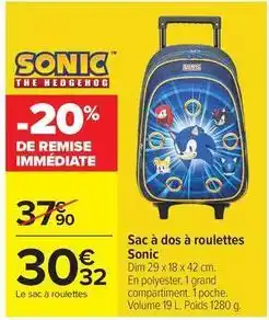 Carrefour Drive Dim - sac à dos à roulettes sonic offre