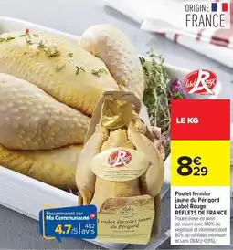 Carrefour Drive Reflets de france - poulet fermier jaune du peigord label rouge offre