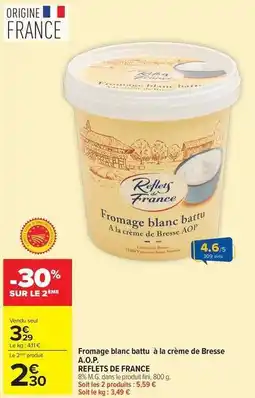 Carrefour Drive Reflets de france - fromage blanc bamtu à la crème de bresse a.o.p offre
