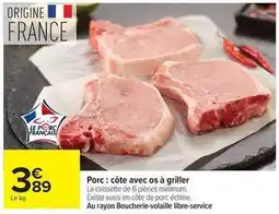 Carrefour Drive Porc : côte avec os à griller offre