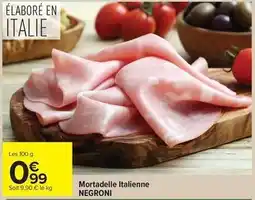 Carrefour Drive Negroni - mortadelle italienne offre