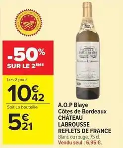 Carrefour Drive Château - a.o.p blaye côtes de bordeaux offre