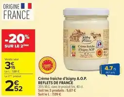 Carrefour Drive Reflets de france - crème fraîche d'isigny a.o.p offre