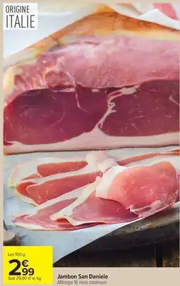 Carrefour Drive Jambon san daniele offre