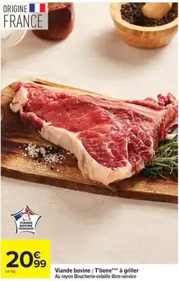 Carrefour Drive Viande bovine: t:bonne à griller offre