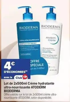 Carrefour Drive Bioderma - lot de 2x500ml crème hydratante ultra-nourrisante offre