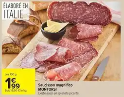 Carrefour Drive Montorsi - saucisson magnifico offre