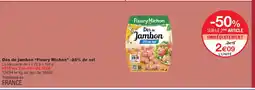 Monoprix Fleury Michon Dés de jambon-25% de sel offre