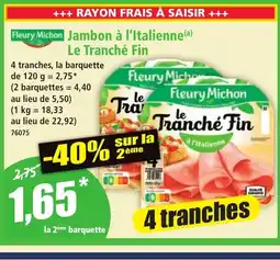 Norma FLEURY MICHON Jambon à l'Italienne offre