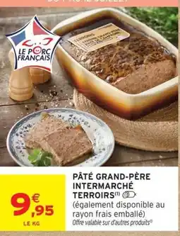 Intermarché Pâté grand-père intermarché terroirs offre
