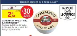 Intermarché E. GRAINDORGE Camembert au lait cru offre