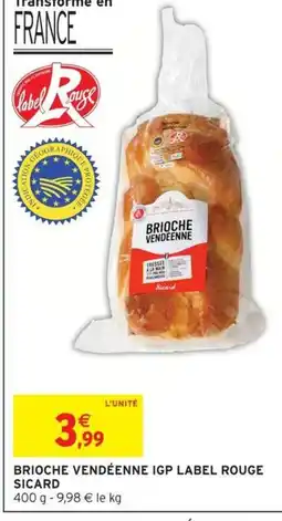 Intermarché Brioche vendéenne igp label rouge sicard offre